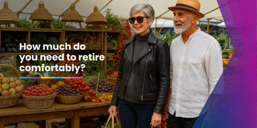 How much do you need to retire comfortably?